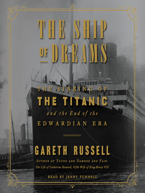 Title details for The Ship of Dreams by Gareth Russell - Wait list